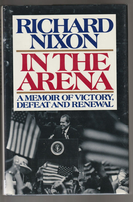 In the Arena: A Memoir of Victory, Defeat, and Renewal - 4723
