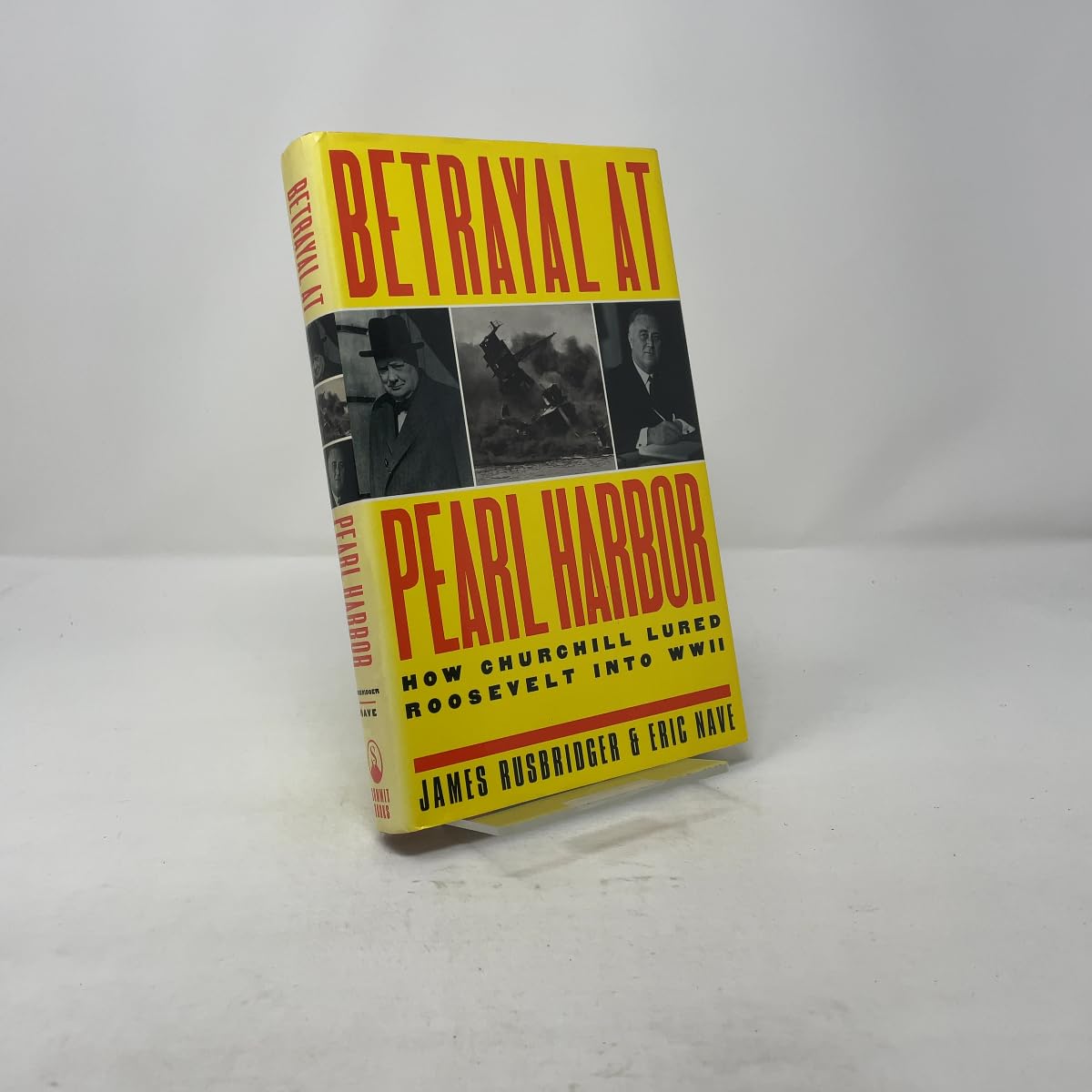 BETRAYAL AT PEARL HARBOR: How Churchill Lured Roosevelt into World War II
