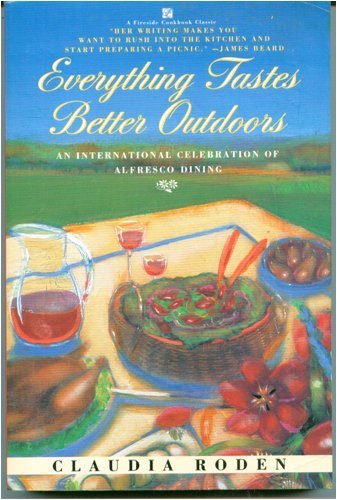 Everything Tastes Better Outdoors (Fireside Cookbook Classics)