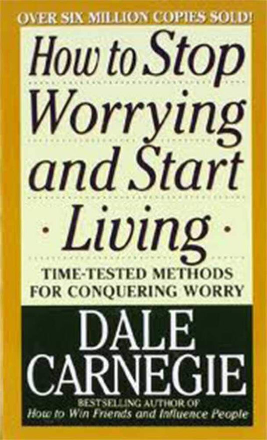How to Stop Worrying and Start Living - 1455