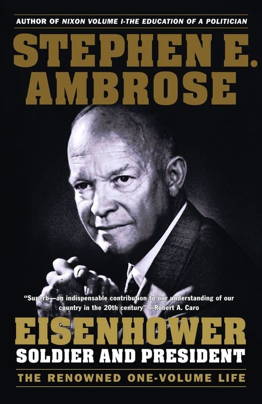 Eisenhower: Soldier and President (The Renowned One-Volume Life) - 2427