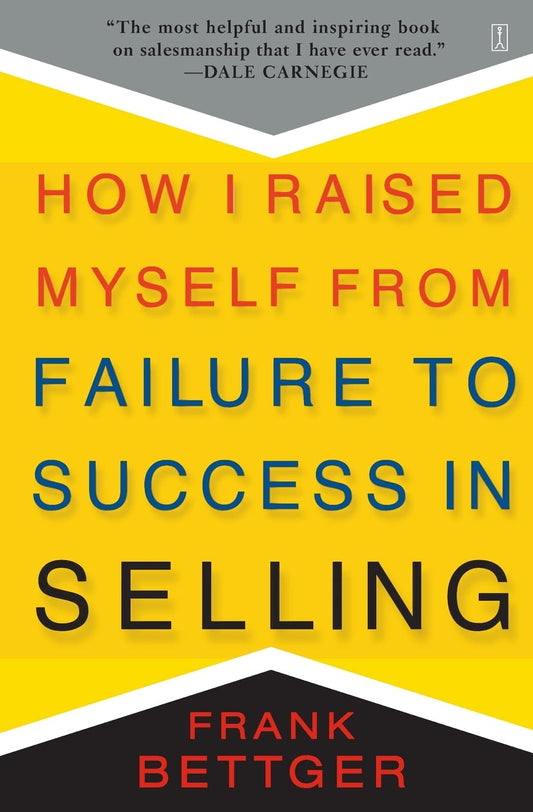 How I Raised Myself from Failure to Success in Selling - 8600