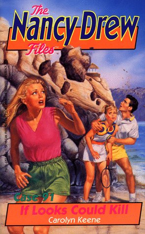 IF LOOKS COULD KILL (NANCY DREW FILES 91)