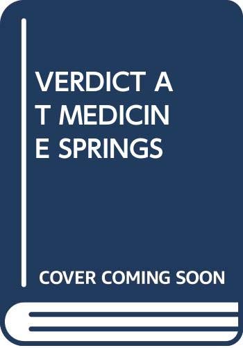Verdict at Medicine Springs: Verdict at Medicine Springs