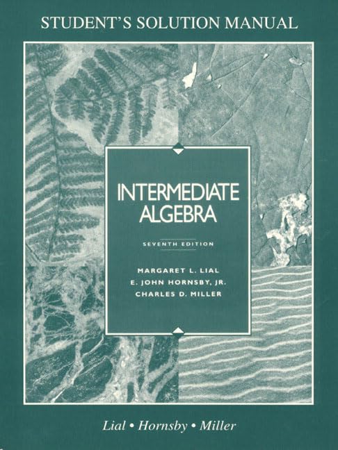 Intermediate Algebra: Student Solution Manual