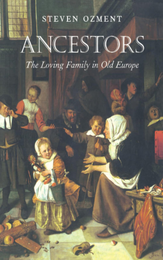 Ancestors: The Loving Family in Old Europe
