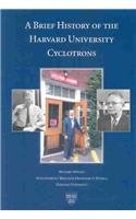 A Brief History of the Harvard University Cyclotrons