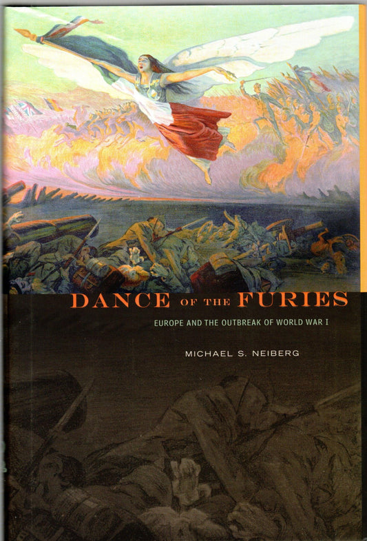 Dance of the Furies: Europe and the Outbreak of World War I