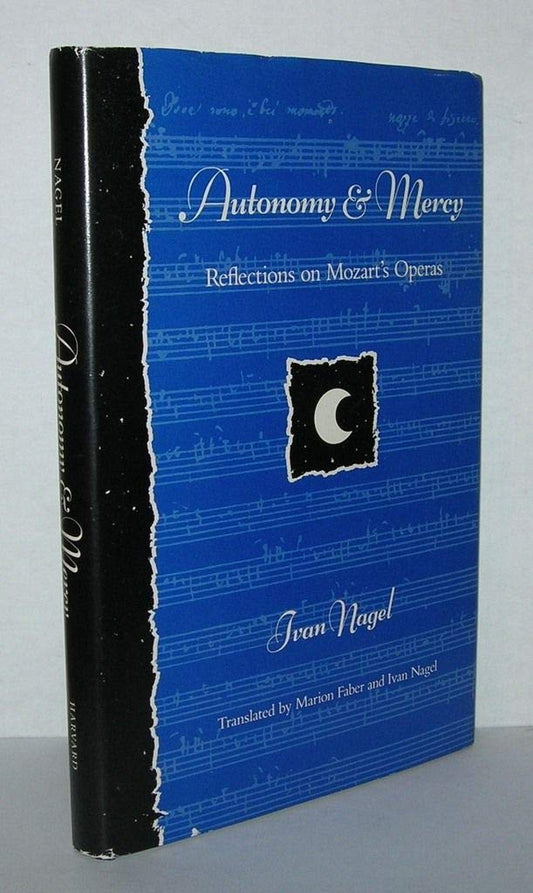 Autonomy and Mercy: Reflections on Mozart's Operas