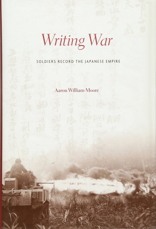 Writing War: Soldiers Record the Japanese Empire - 5232