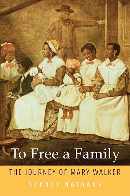 To Free a Family: The Journey of Mary Walker - 5866