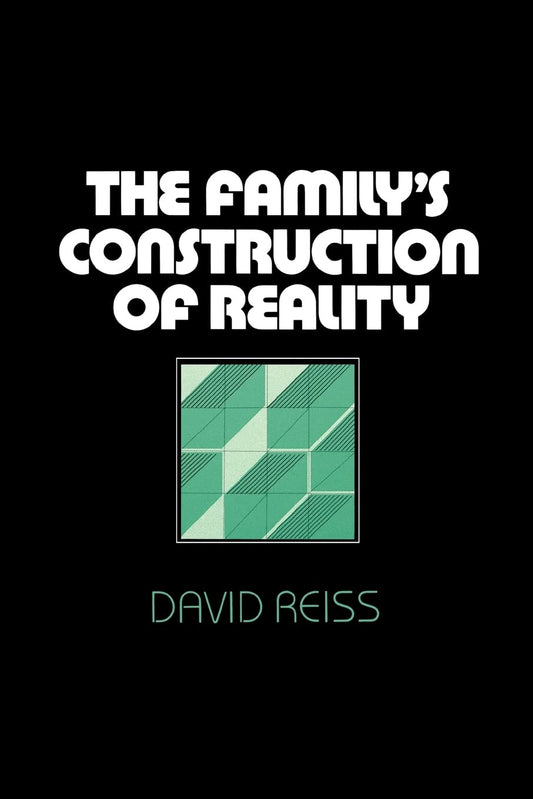 The Family's Construction of Reality - 4012