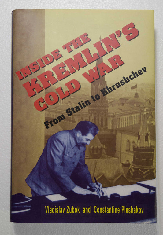 Inside the Kremlin's Cold War: From Stalin to Khrushchev - 5524
