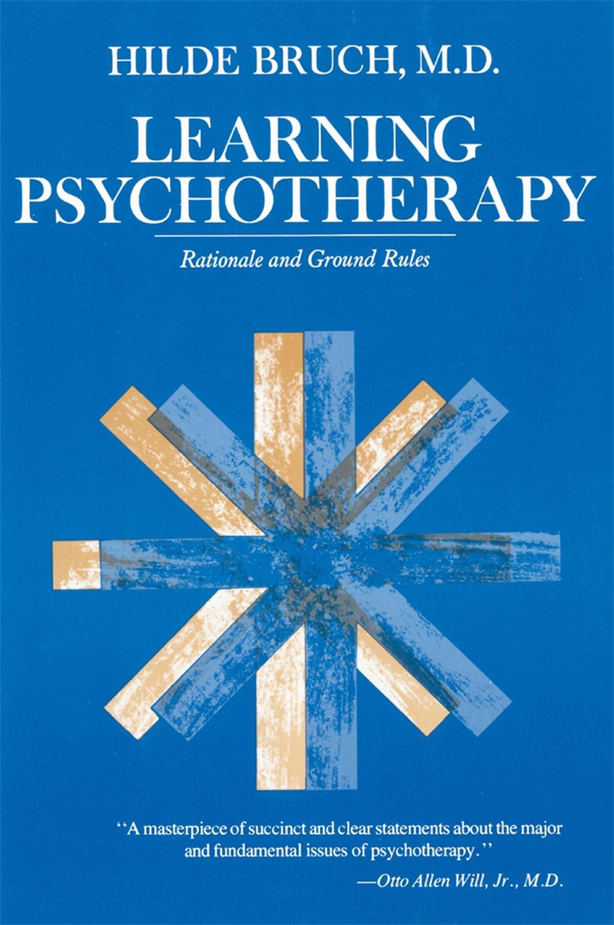 Learning Psychotherapy: Rationale and Ground Rules