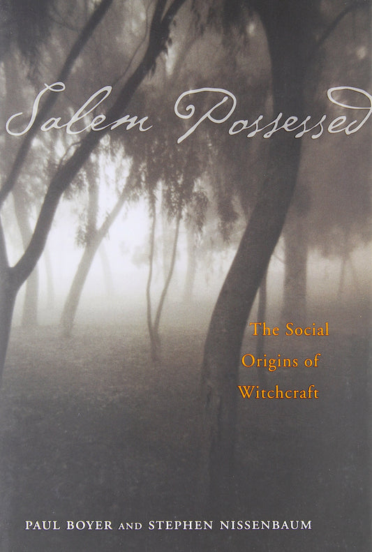 Salem Possessed: The Social Origins of Witchcraft - 5423