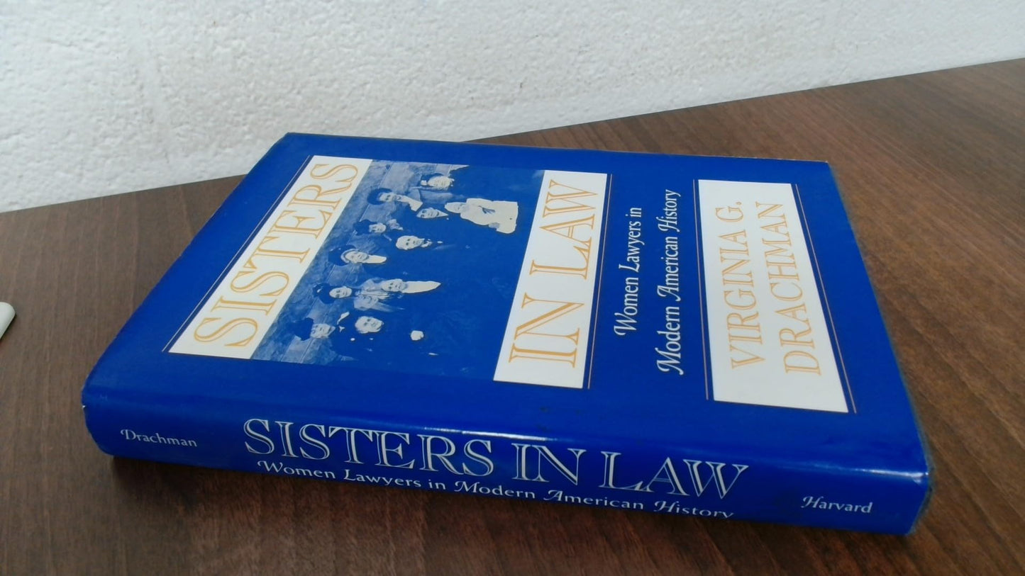 Sisters In Law: Women Lawyers in Modern American History - 2904