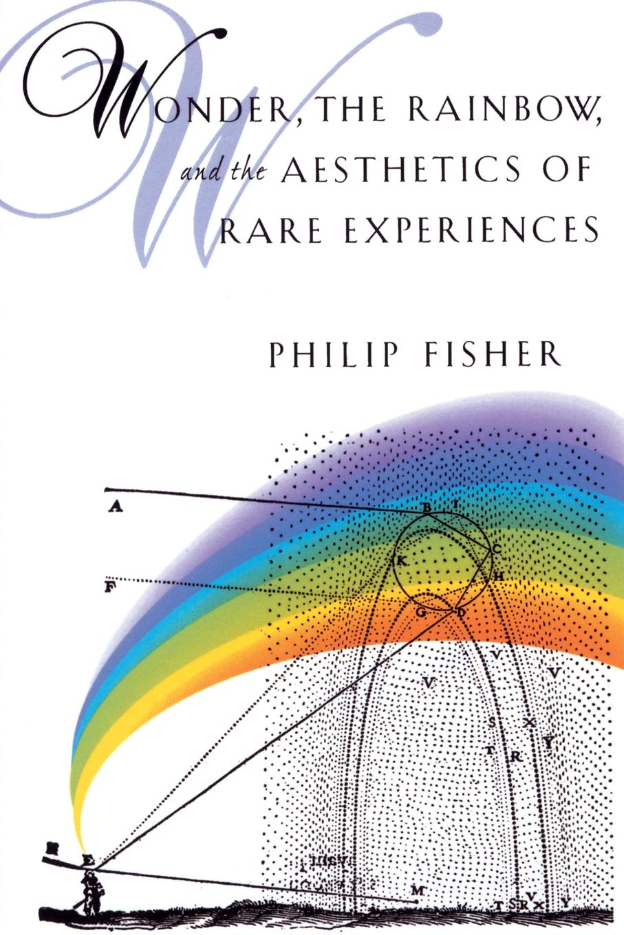 Wonder, the Rainbow, and the Aesthetics of Rare Experiences
