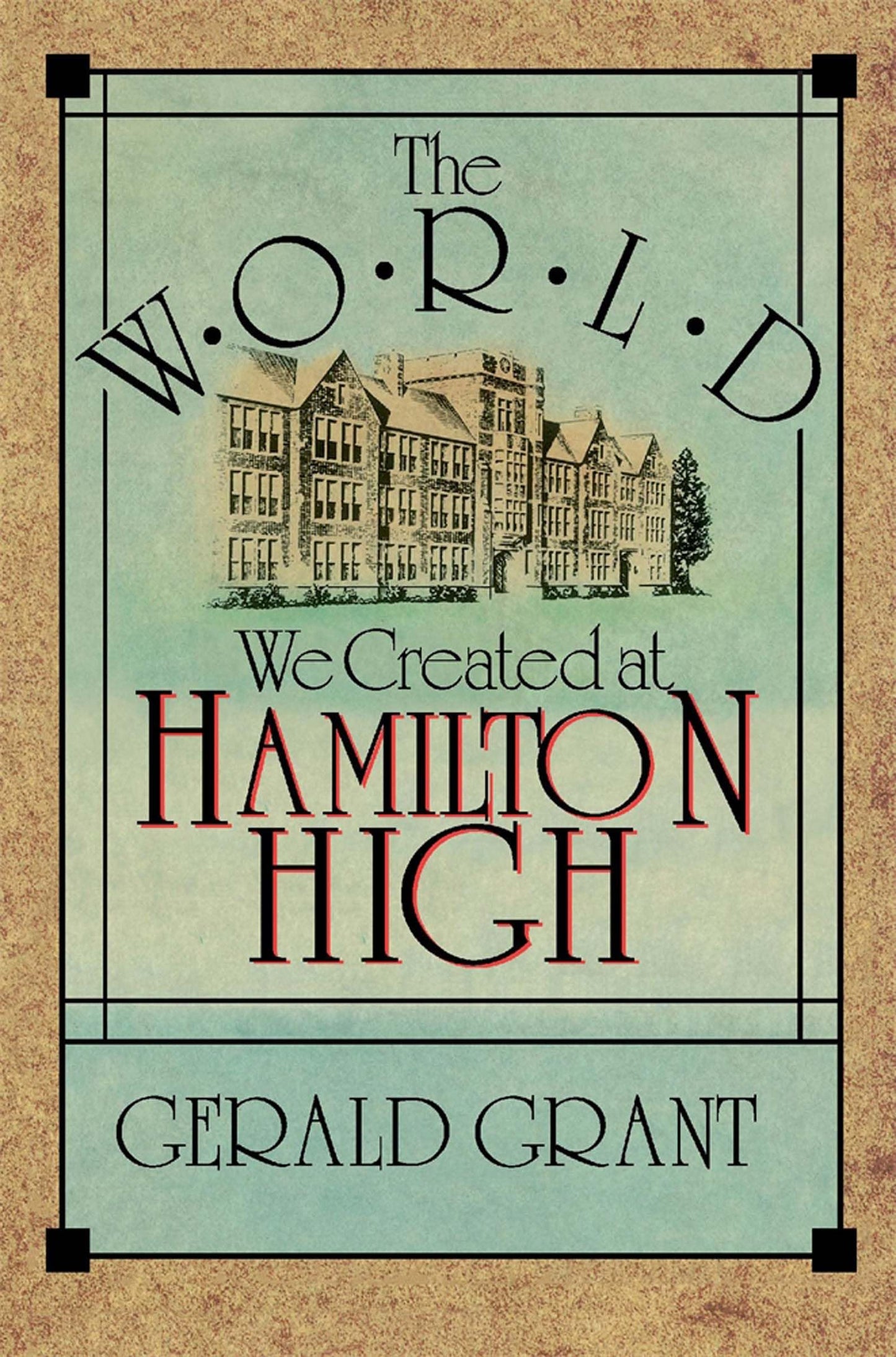 The World We Created at Hamilton High