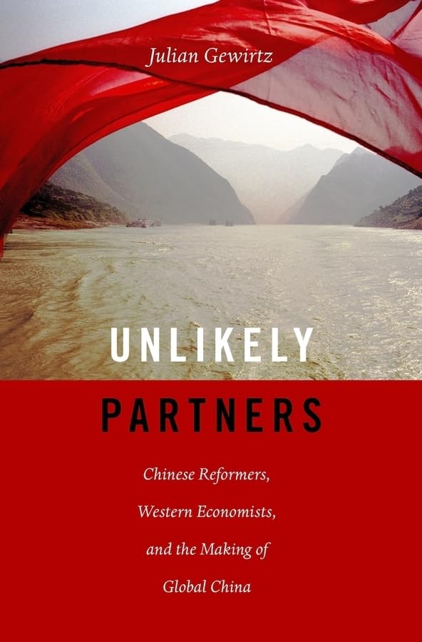Unlikely Partners: Chinese Reformers, Western Economists, and the Making of Global China - 1198