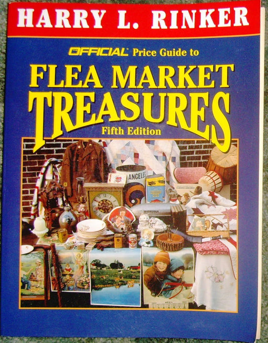 The Official Price Guide to Flea Market Treasures: 5th Edition