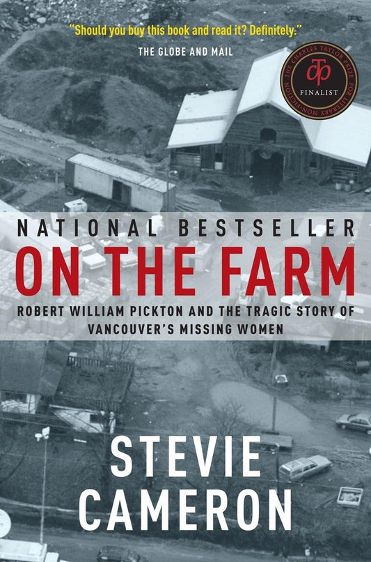 On the Farm: Robert William Pickton and the Tragic Story of Vancouver's Missing Women - 1711