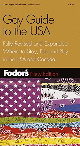 Fodor's Gay Guide to the USA, 3rd Edition (Travel Guide, 3)