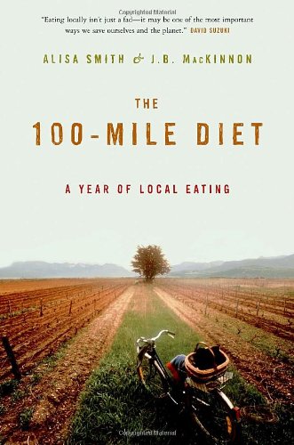 The 100-Mile Diet: A Year of Local Eating