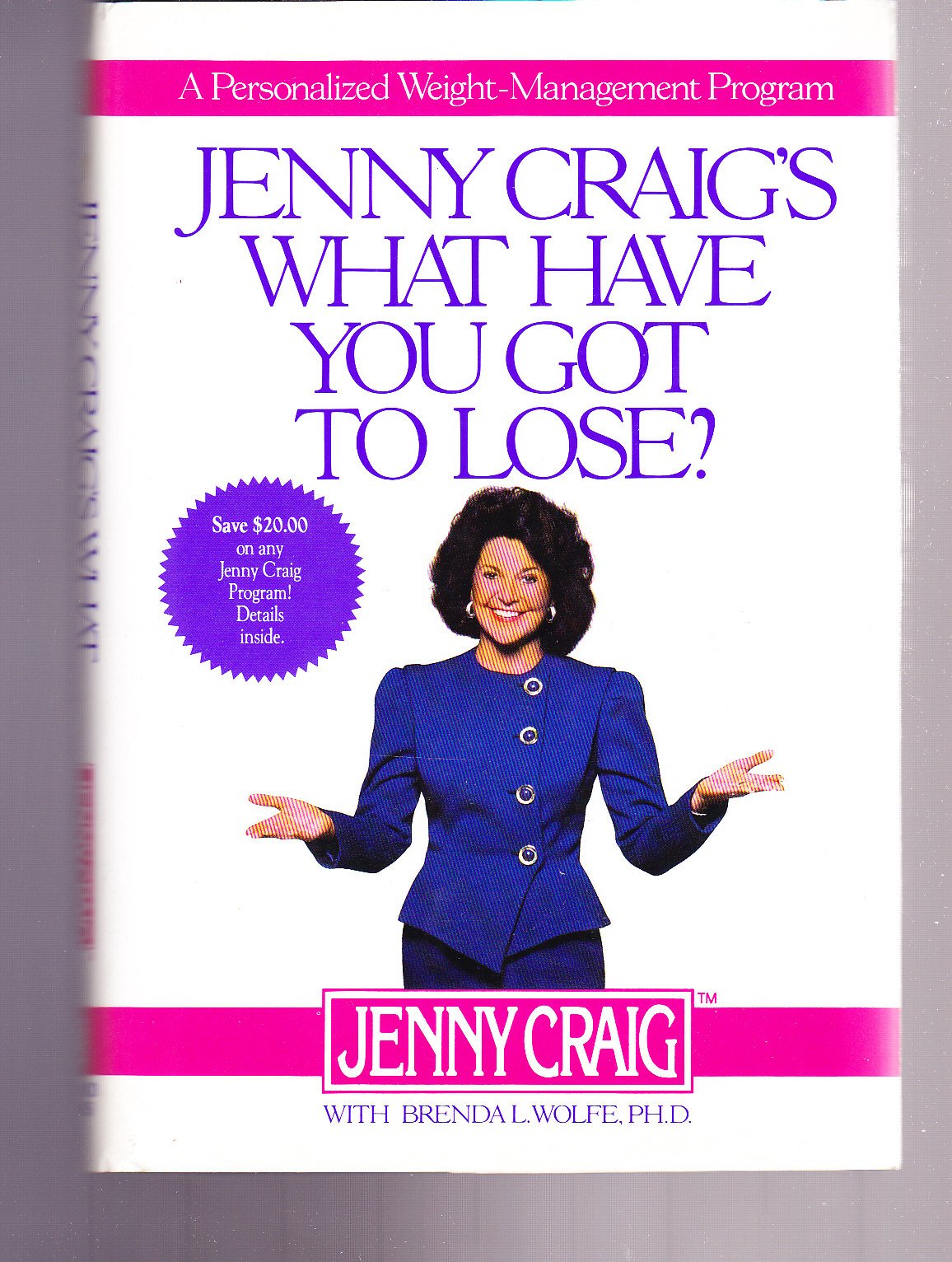 Jenny Craig's What Have You Got to Lose: A Personalized Weight Management Program