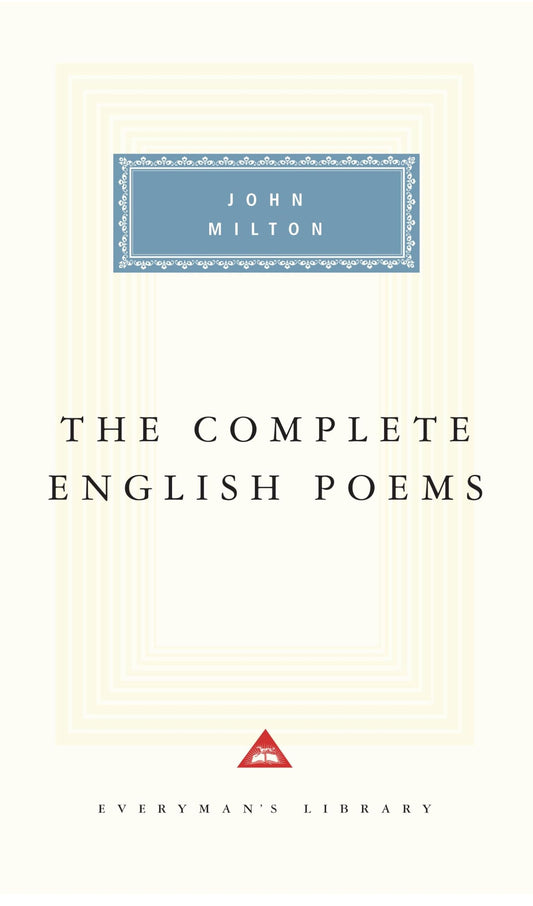 The Complete English Poems of John Milton: Introduction by Gordon Campbell (Everyman's Library Classics Series) - 1699