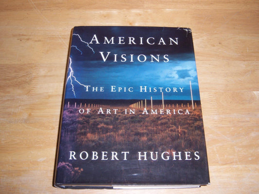 American Visions: The Epic History of Art in America