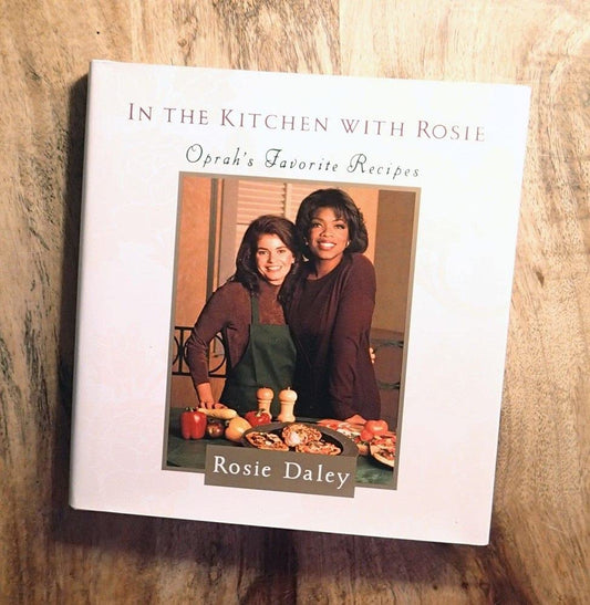 In the Kitchen with Rosie: Oprah's Favorite Recipes