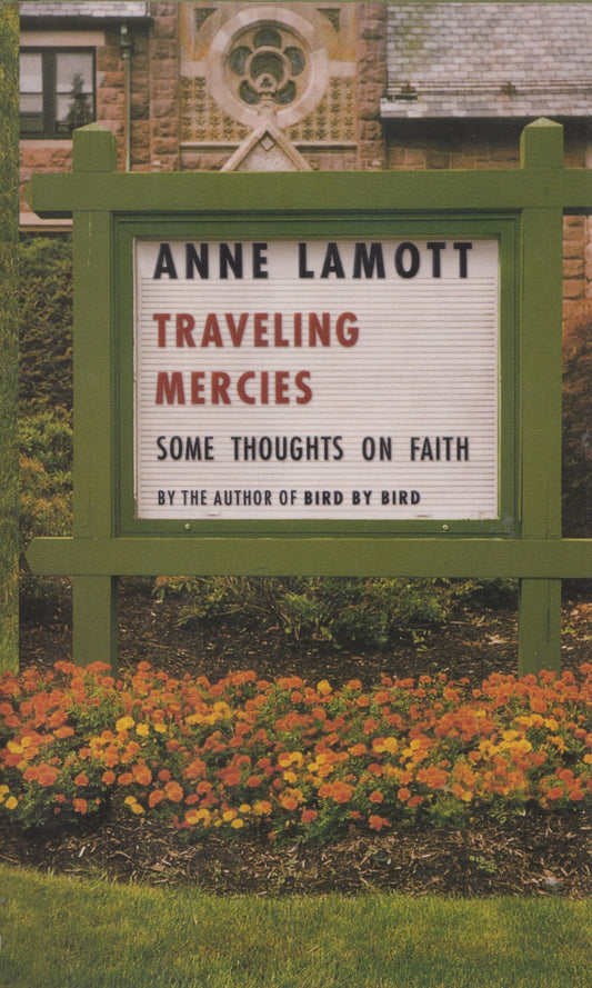 TRAVELING MERCIES: SOME THOUGHTS - 97