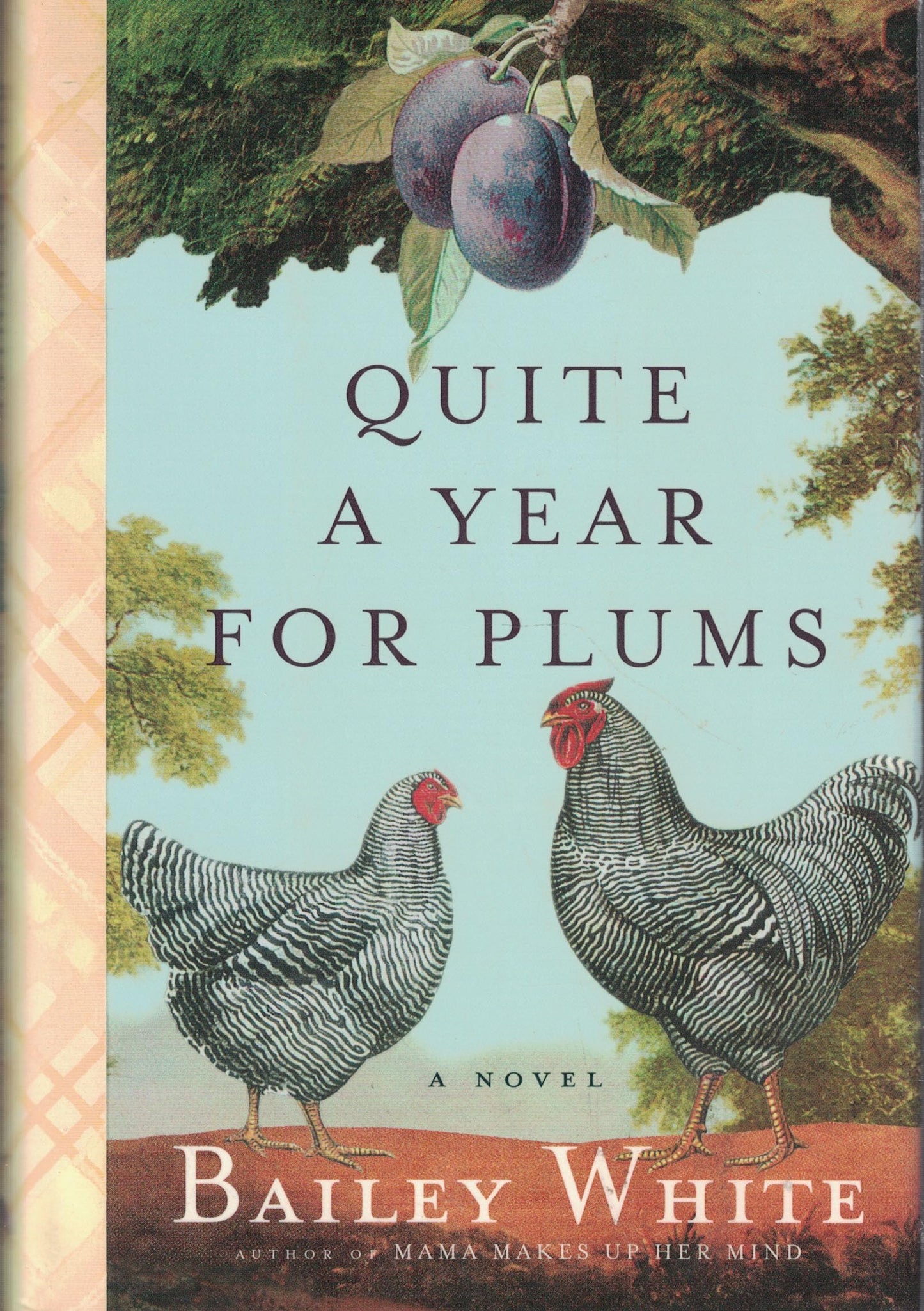 Quite a Year for Plums: A novel