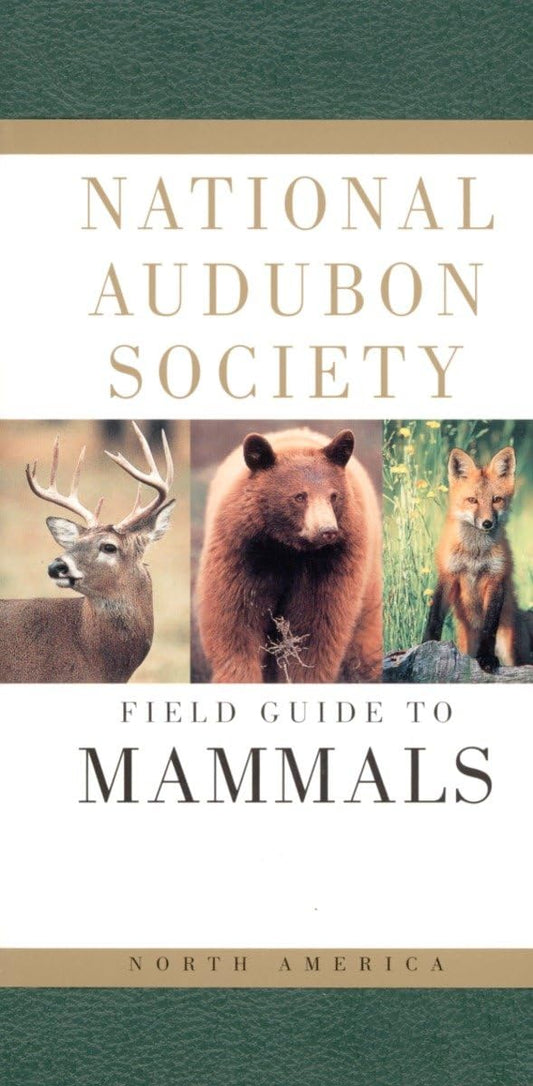 National Audubon Society Field Guide to North American Mammals (National Audubon Society Field Guides) - 6558
