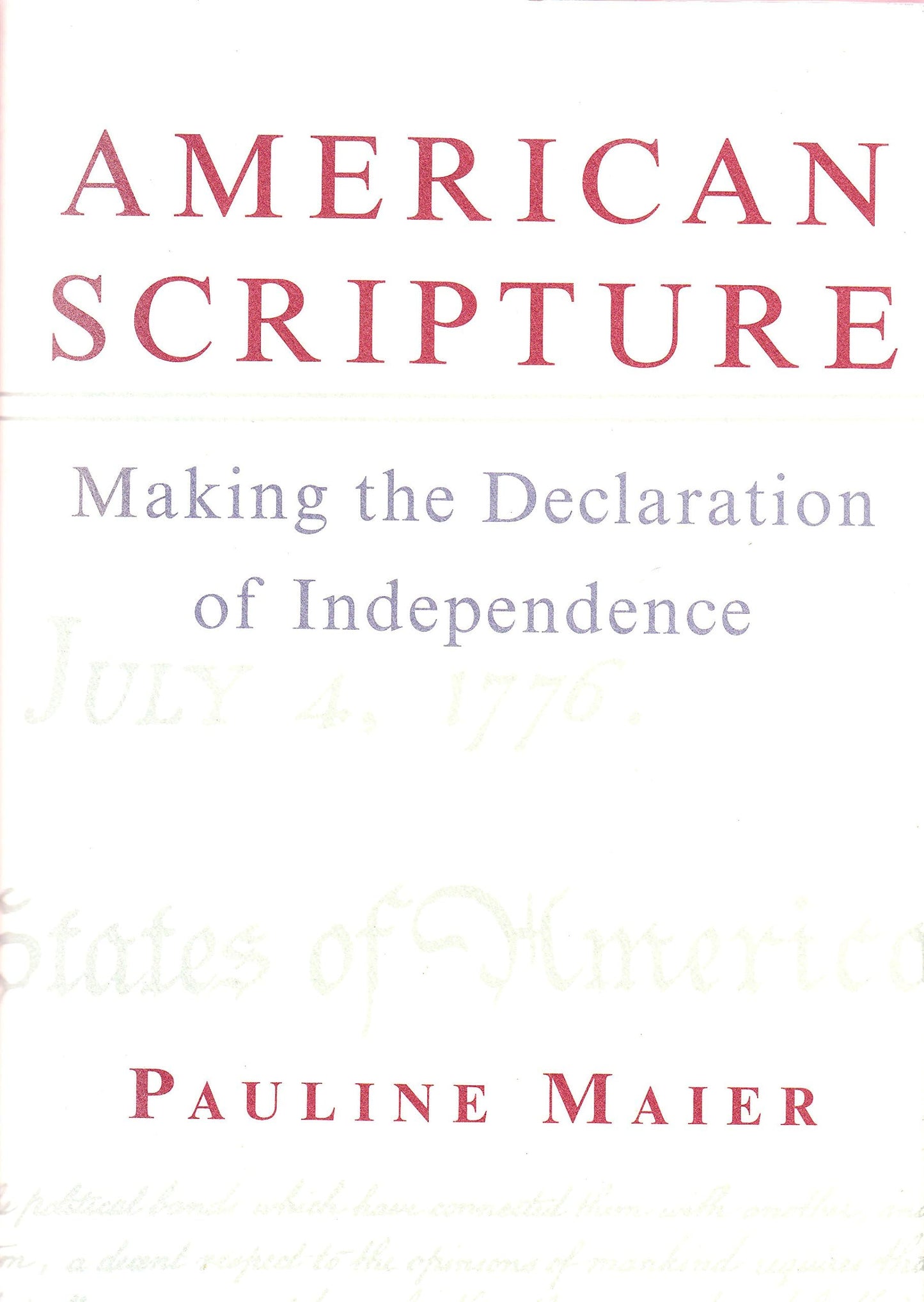 American Scripture: Making the Declaration of Independence - 7981