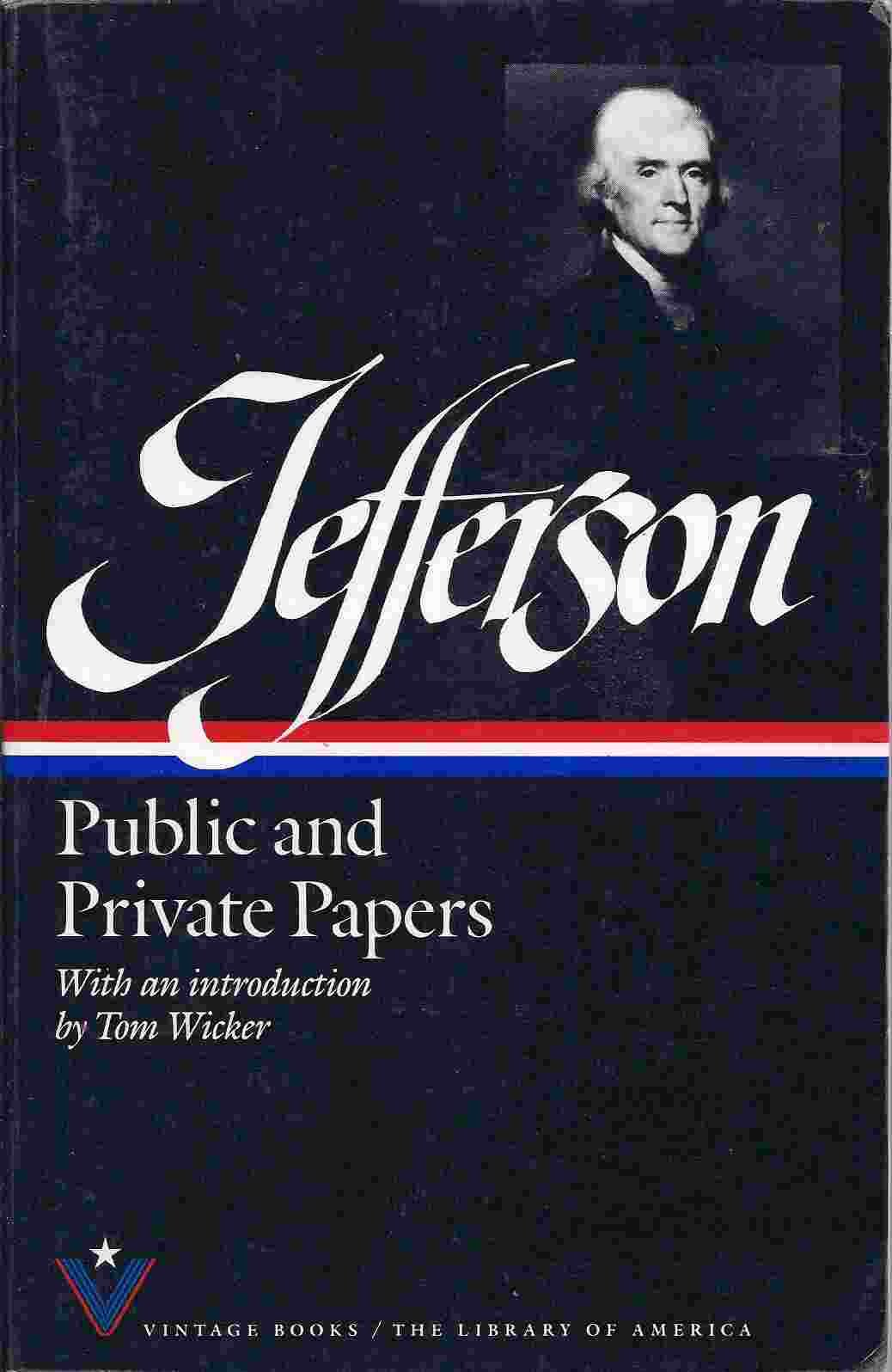 Public and Private Papers (VINTAGE BOOKS/THE LIBRARY OF AMERICA)