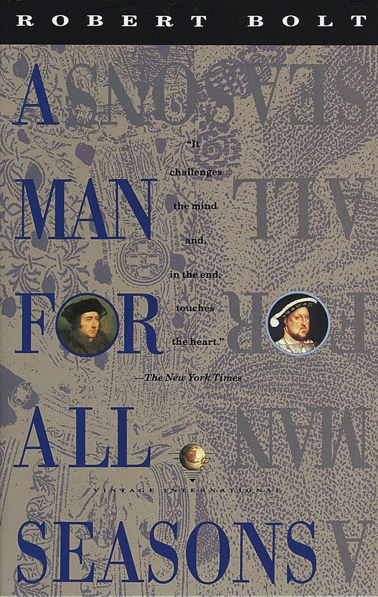 A Man for All Seasons: A Play in Two Acts - 1940