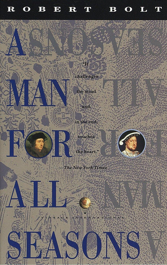 A Man for All Seasons: A Play in Two Acts - 1940