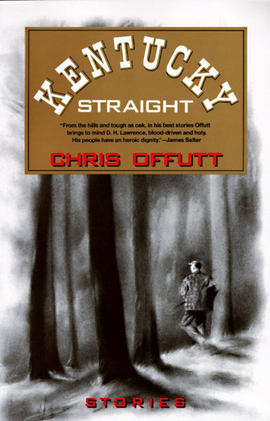 Kentucky Straight: Stories - 8157