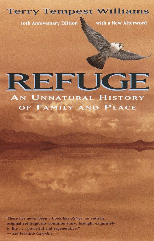 REFUGE: AN UNNATURAL HISTORY OF