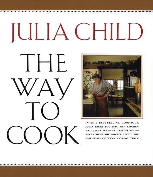 The Way to Cook: A Cookbook - 4002
