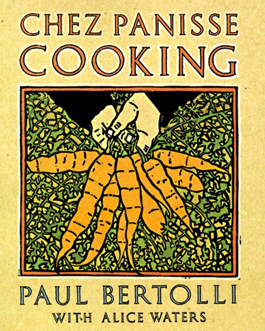 Chez Panisse Cooking: A Cookbook - 9951