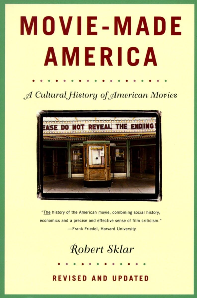 Movie-Made America: A Cultural History of American Movies