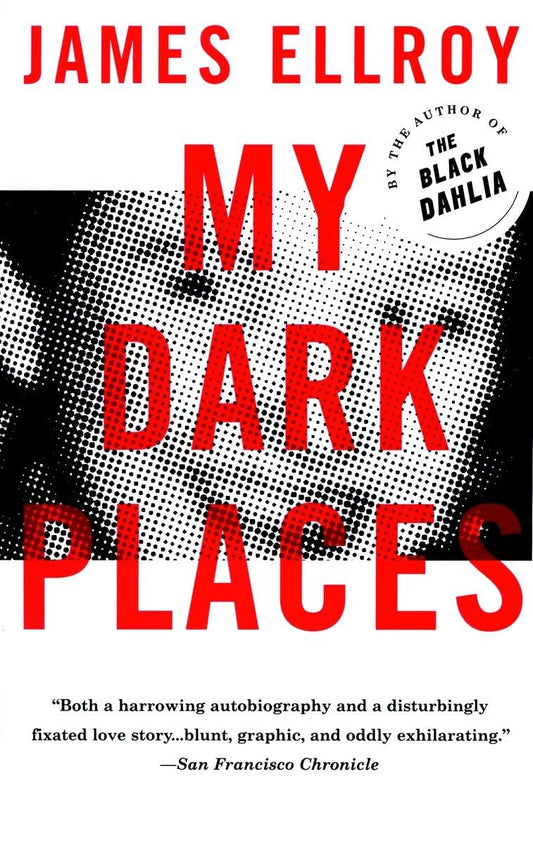 My Dark Places: A True Crime Autobiography - 6189