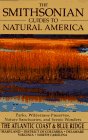 The Smithsonian Guides to Natural America: Atlantic Coast & the Blue Ridge Mountains