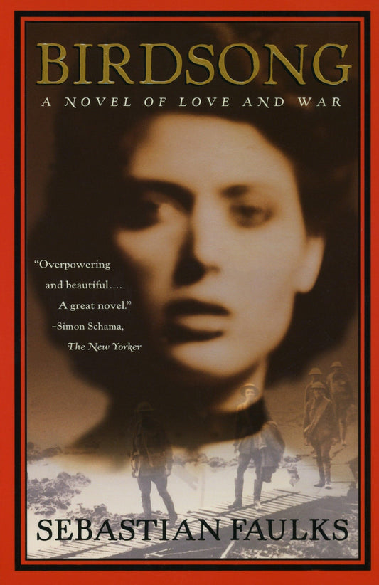 Birdsong: A Novel of Love and War - 3842