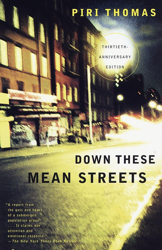 Down These Mean Streets: A Memoir - 594