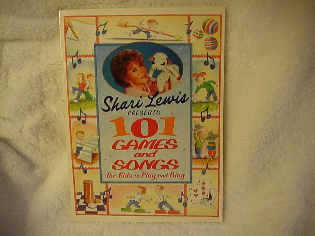 Shari Lewis Presents 101 Games and Songs for Kids to Play and Sing