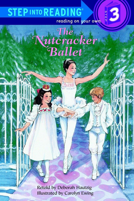 The Nutcracker Ballet (Step-Into-Reading, Step 3) - 485