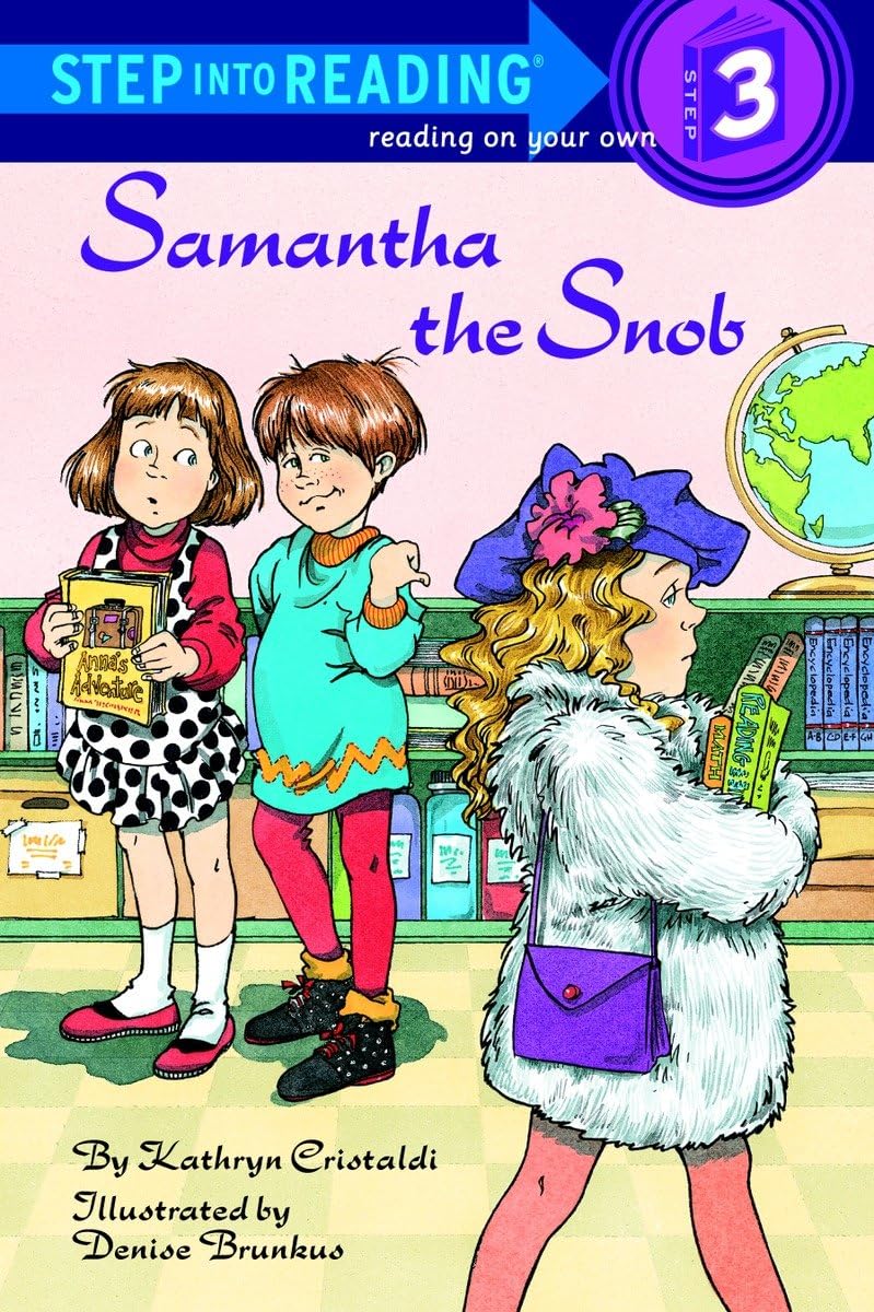 Samantha the Snob (Step-Into-Reading, Step 3)